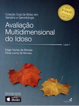 Imagem de AVALIACAO MULTIDIMENSIONAL DO IDOSO LIVRO 1  - 5ª ED
