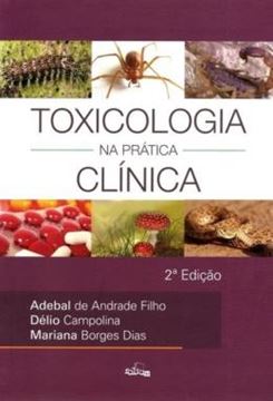 Imagem de TOXICOLOGIA NA PRATICA CLINICA - 2ª ED