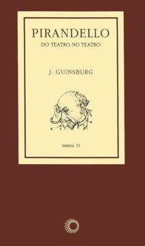 Imagem de PIRANDELLO - DO TEATRO NO TEATRO 