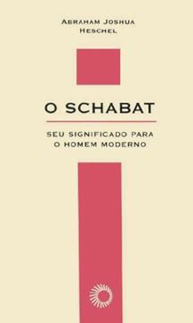 Imagem de SCHABAT, O - SEU SIGNIFICADO PARA O HOMEM MODERNO - 2ª ED