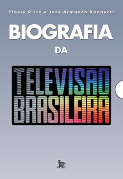 Imagem de BIOGRAFIA DA TELEVISAO BRASILEIRA