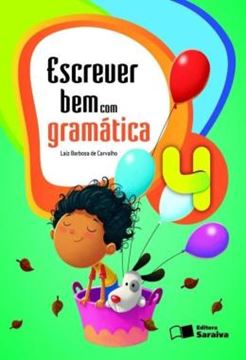 Imagem de ESCREVER BEM COM GRAMATICA - 4º ANO - 6ª ED