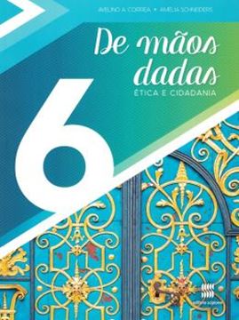 Imagem de DE MAOS DADAS - ETICA E CIDADANIA - 6º ANO - 11ª ED