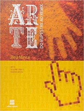 Imagem de ARTE - DO RUPRESTE AO REMIX - 2ª ED