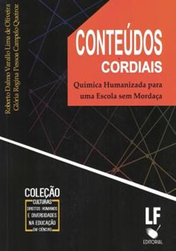 Imagem de CONTEUDOS CORDIAIS - QUIMICA HUMANIZADA PARA UMA ESCOLA SEM MORDACA