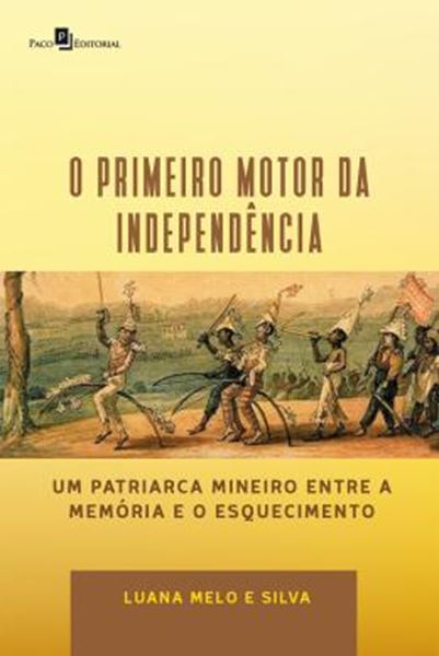 Picture of PRIMEIRO MOTOR DA INDEPENDENCIA, O