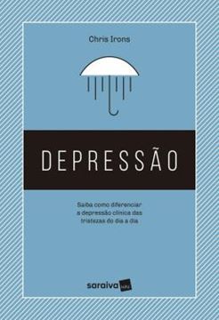 Imagem de DEPRESSAO - SAIBA COMO DIFERENCIAR A DEPRESSAO CLINICA DAS TRISTEZAS DO DIA A DIA