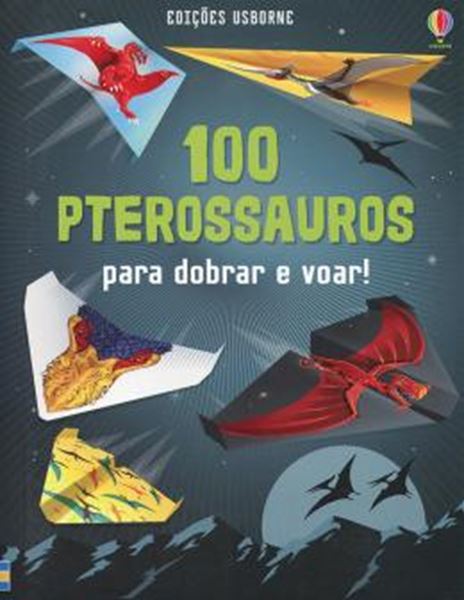 Picture of 1001 PTEROSSAUROS - PARA DOBRAR E VOAR