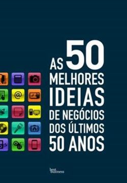 Imagem de 50 MELHORES IDEIAS DE NEGOCIOS DOS ULTIMOS 50 ANOS, AS