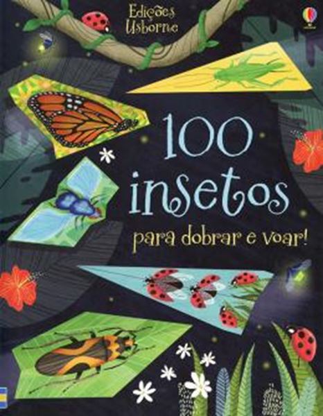 Picture of 100 INSETOS - PARA DOBRAR E VOAR