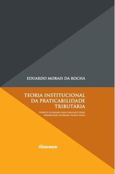 Imagem de TEORIA INSTITUCIONAL DA PRATICABILIDADE TRIBUTARIA