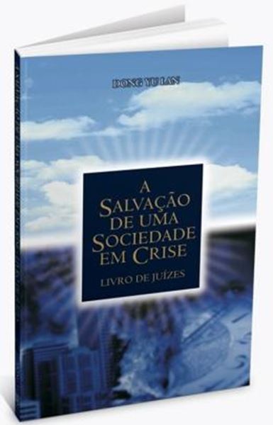 Picture of SALVACAO DE UMA SOCIEDADE EM CRISE, A - JUIZES - 2ª ED