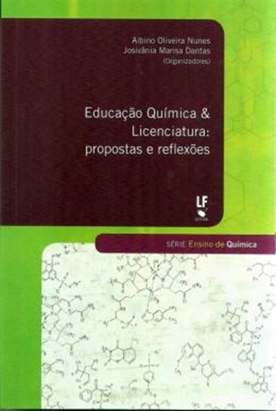Picture of EDUCACAO QUIMICA E LICENCIATURA - PROPOSTAS E REFLEXOES