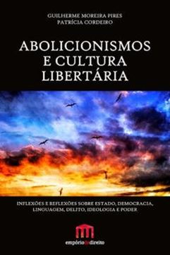 Imagem de ABOLICIONISMOS E CULTURA LIBERTARIA