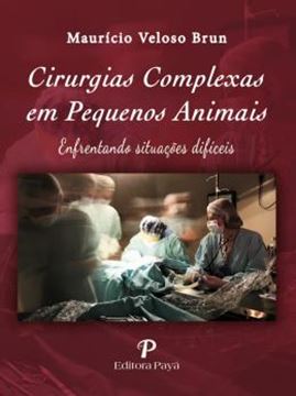 Imagem de CIRURGIAS COMPLEXAS EM PEQUENOS ANIMAIS 