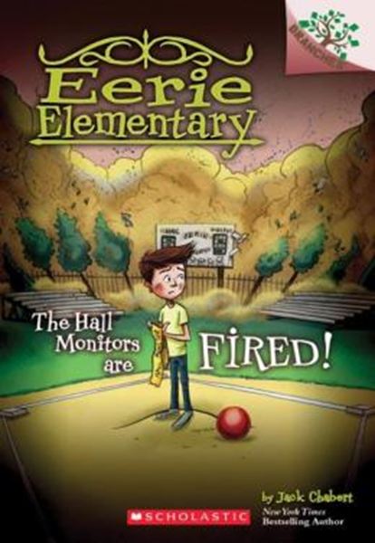 Picture of THE HALL MONITORS ARE FIRED! - A BRANCHES BOOK - EERIE ELEMENTARY 8
