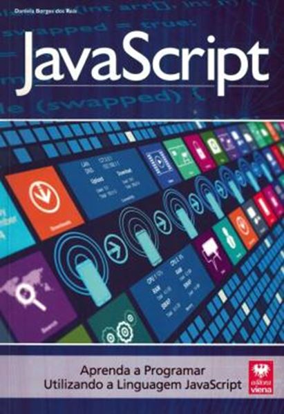 Picture of JAVASCRIPT - APRENDA A PROGRAMAR UTILIZANDO A LINGUAGEM JAVASCRIPT