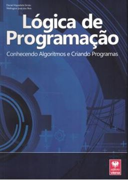 Imagem de LOGICA DE PROGRAMACAO - CONHECENDO ALGORITMOS E CRIANDO PROGRAMAS