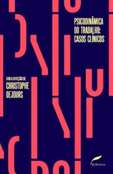 Picture of PSICODINAMICA DO TRABALHO - CASOS CLINICOS
