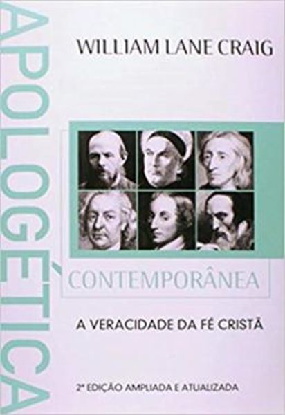Picture of APOLOGETICA CONTEMPORANEA - A VERACIDADE DA FE CRISTA - 2ª ED.  