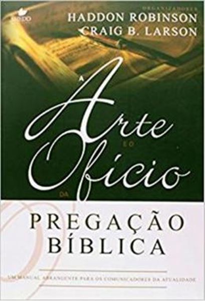 Picture of ARTE E O OFICIO DA PREGACAO BIBLICA, A