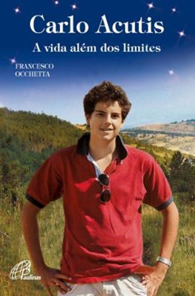 Picture of CARLO ACUTIS A VIDA ALEM DOS LIMITES