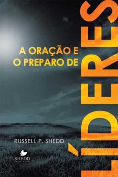 Picture of A ORACAO E O PREPARO DE LIDERES