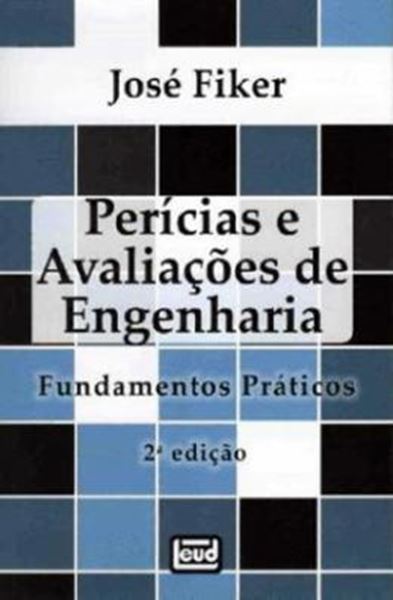 Picture of PERICIAS E AVALIACOES DE ENGENHARIA - FUNDAMENTOS PRATICOS - 2ª ED