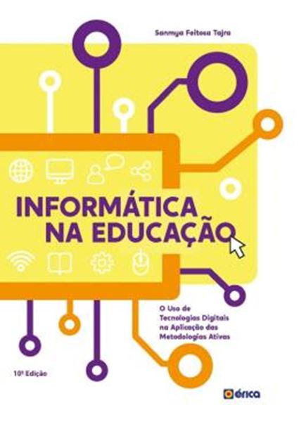 Picture of INFORMATICA NA EDUCACAO - O USO DE TECNOLOGIAS DIGITAIS NA APLICACAO DAS METODOLOGIAS ATIVAS - 10ª ED