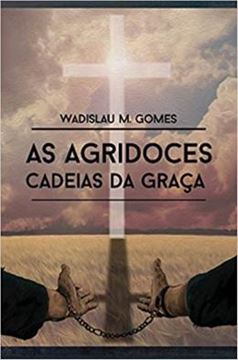 Imagem de AGRIDOCES CADEIAS DA GRACA, AS