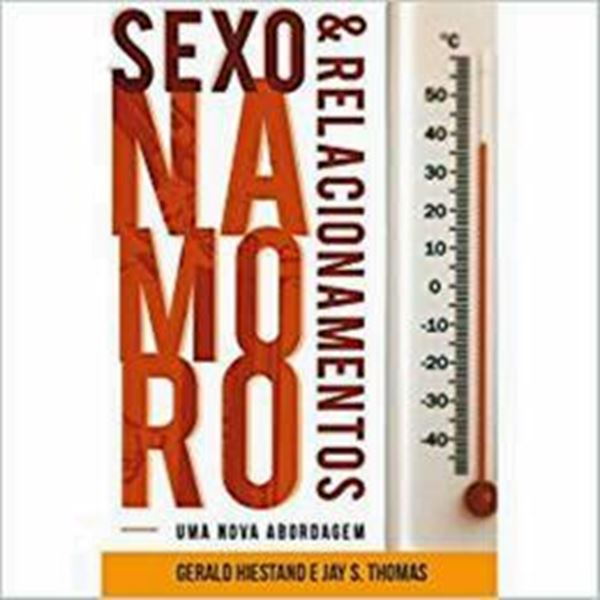 Picture of SEXO, NAMORO E RELACIONAMENTOS - UMA NOVA