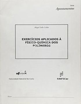 Imagem de EXERCICIOS APLICADOS A FISICO-QUIMICA DOS POLIMEROS