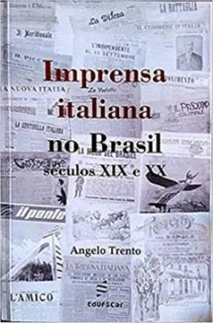 Imagem de IMPRENSA ITALIANA NO BRASIL SEC XIX E XX