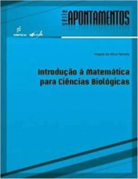Imagem de INTRODUCAO A MATEMATICA PARA CIENCIAS BIOLOGICAS