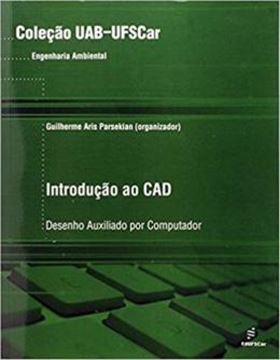 Imagem de INTRODUCAO AO CAD - DESENHO AUXILIADO POR COMPUTADOR