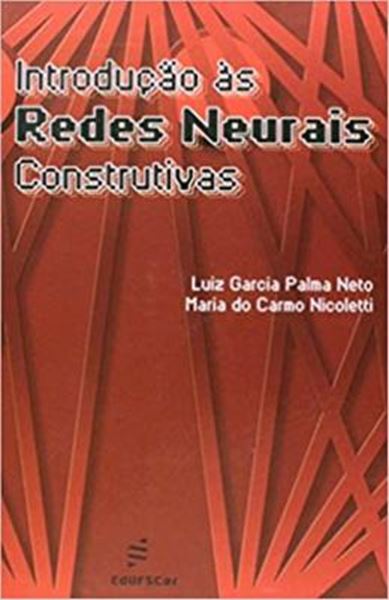 Picture of INTRODUCAO AS REDES NEURAIS CONSTRUTIVAS