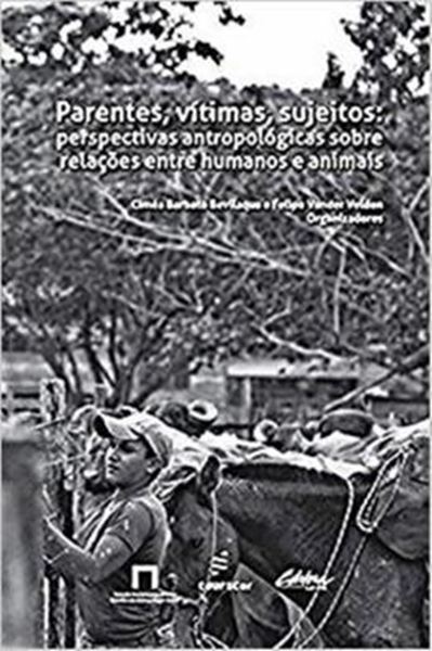 Picture of PARENTES, VITIMAS, SUJEITOS - PERSPECTIVAS ANTROPOLOGICAS