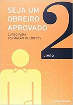 Imagem de SEJA UM OBREIRO APROVADO - VOL. 2 - NOVA EDICAO REVISADA