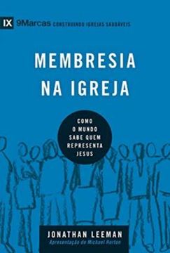 Imagem de SERIE 9MARCAS - MEMBRESIA NA IGREJA