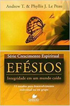 Imagem de SERIE CRESCIMENTO ESPIRITUAL - VOL. 1 - EFESIOS - 11 ESTUDOS PARA DESENVOLVIMENTO INDIVIDUAL OU EM GRUPO 
