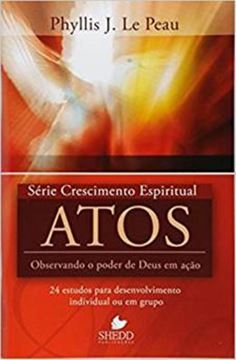 Imagem de SERIE CRESCIMENTO ESPIRITUAL - VOL. 12 - ATOS - 24 ESTUDOS PARA DESENVOLVIMENTO INDIVIDUAL OU EM GRUPO 