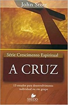 Imagem de SERIE CRESCIMENTO ESPIRITUAL - VOL. 15 - A CRUZ - 13 ESTUDOS PARA DESENVOLVIMENTO INDIVIDUAL OU EM GRUPO 