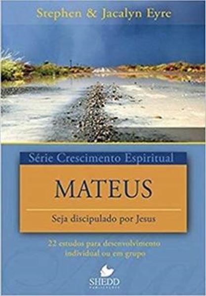 Picture of SERIE CRESCIMENTO ESPIRITUAL - VOL. 18 - MATEUS - 22 ESTUDOS PARA DESENVOLVIMENTO INDIVIDUAL OU EM GRUPO
