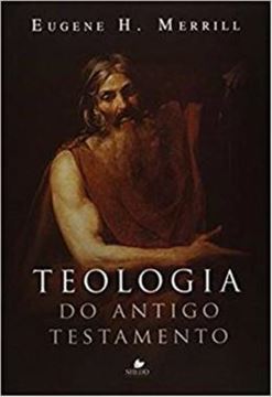 Imagem de TEOLOGIA DO ANTIGO TESTAMENTO - MERRILL