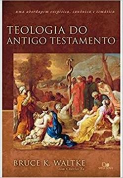 Imagem de TEOLOGIA DO ANTIGO TESTAMENTO - WALTKE