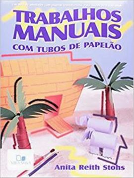 Imagem de TRABALHOS MANUAIS - COM TUBOS DE PAPELAO
