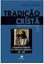 Imagem de TRADICAO CRISTA, A - VOL. 3 - UMA HISTORIA DO DESENVOLVIMENTO DA DOUTRINA - O DESENVOLVIMENTO DA TEOLOGIA MEDIEVAL  600-1300