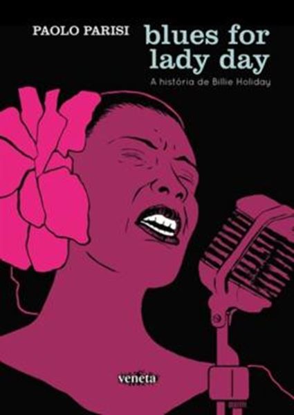 Picture of BLUES FOR LADY DAY - A HISTORIA DE BILLIE HOLIDAY
