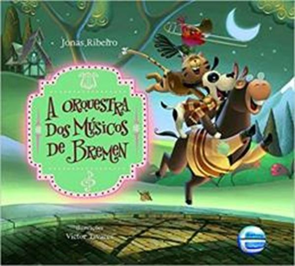 Picture of A ORQUESTRA DOS MUSICOS DE BREMEN - ED. LUXO - 3ª ED