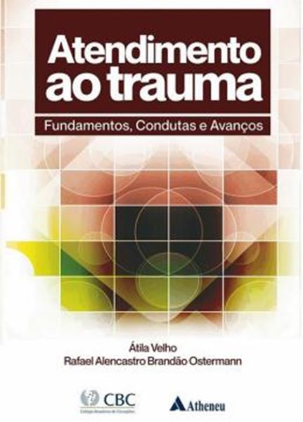 Picture of ATENDIMENTO AO TRAUMA - FUNDAMENTOS, CONDUTAS E AVANCOS